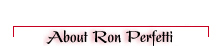 About Ron Perfetti